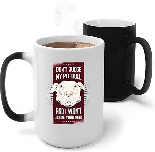 Funny Quote Dog Pit Bull Gift for Dog Lovers and Parents 11oz 15oz Color Changing Mug