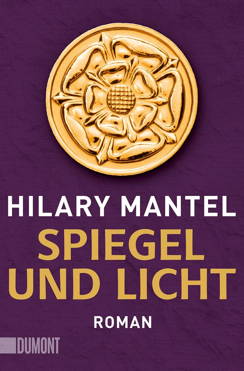 Spiegel und Licht: Roman (Tudor-Trilogie, Band 3)