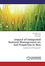 Impact of Integrated Nutrient Management on Soil Properties in Rice: Importance of Integration