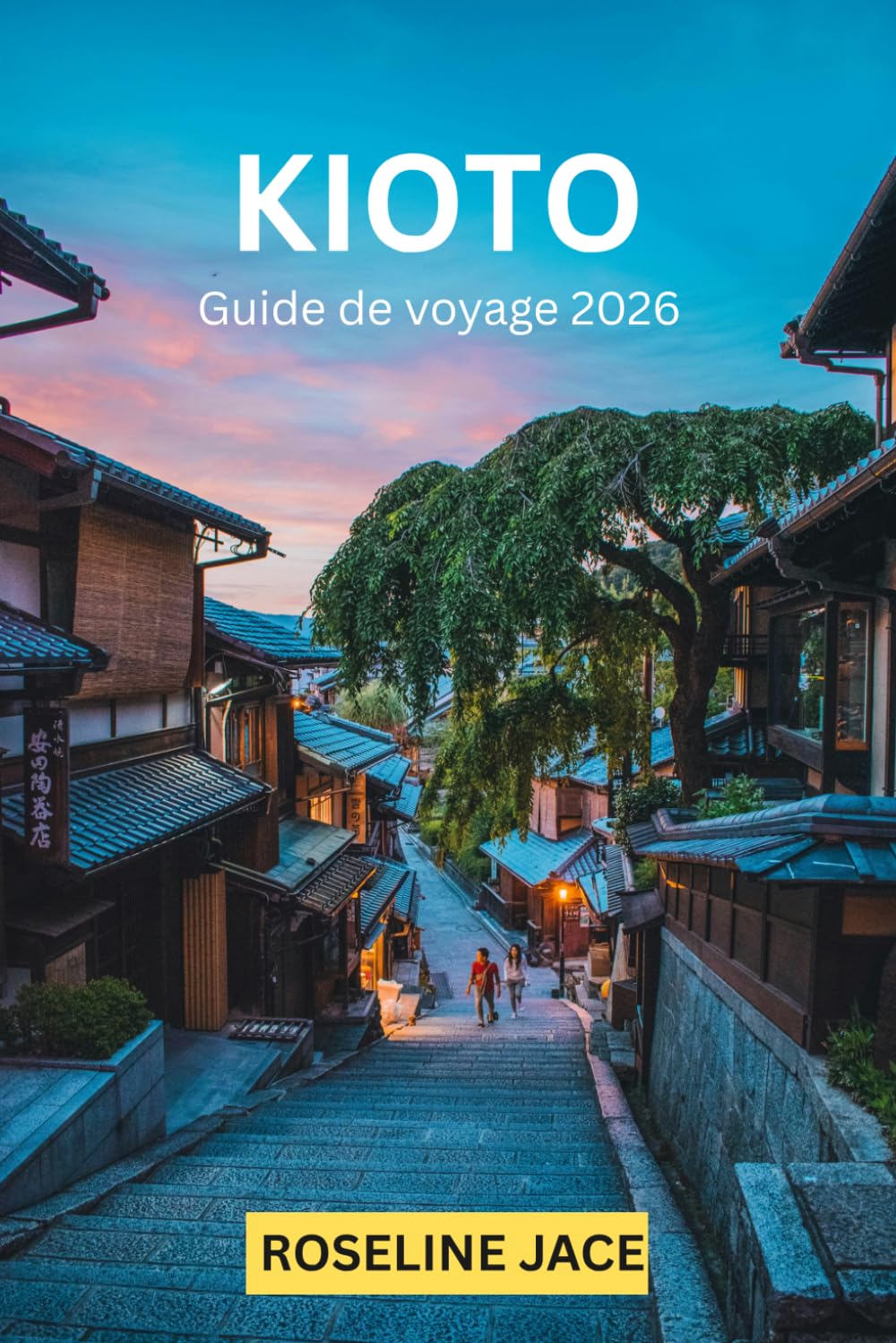 KYOTO: Le Guide du Voyageur Exigeant sur la Capitale Imperiale du Japon