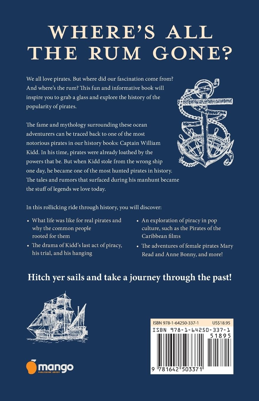 Why We Love Pirates: The Hunt for Captain Kidd and How He Changed Piracy Forever