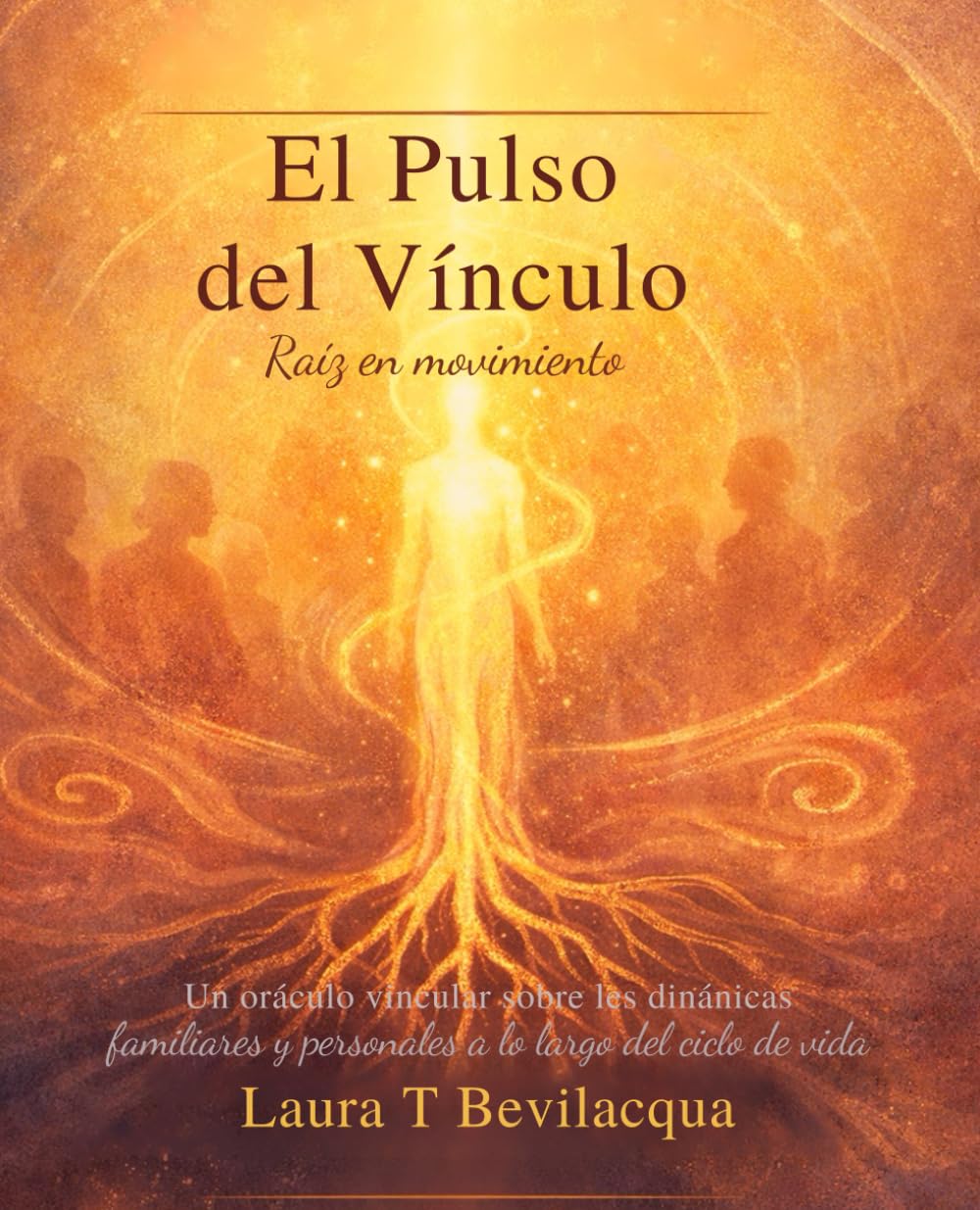 ORACULO EL PULSO DEL VINCULO: RAIZ EN MOVIMIENTO