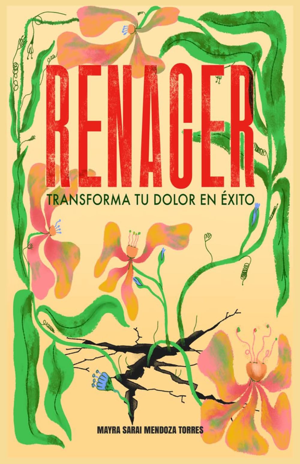 Renacer: Transforma tu dolor en éxito