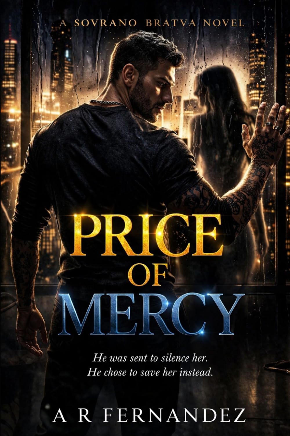 Price of Mercy: A Dark Bratva Mafia Romance (Sovrano Bratva)