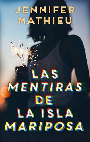Las mentiras De La Isla Mariposa (#Realismo)