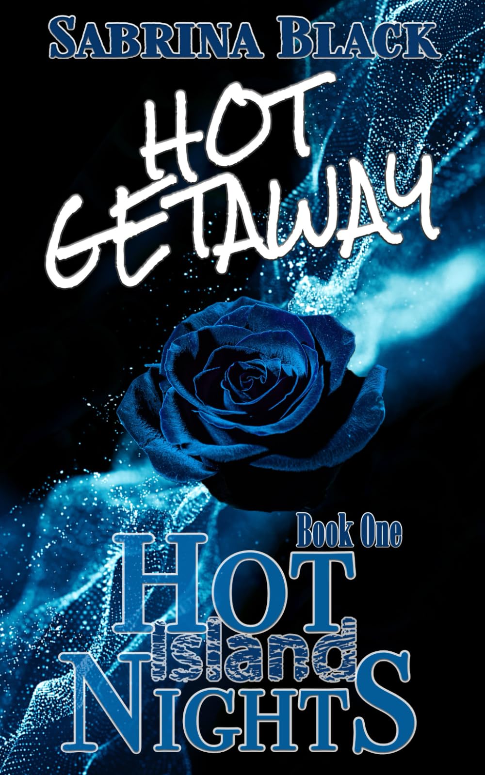 Hot Getaway: Book One of the Hot Island Nights Series