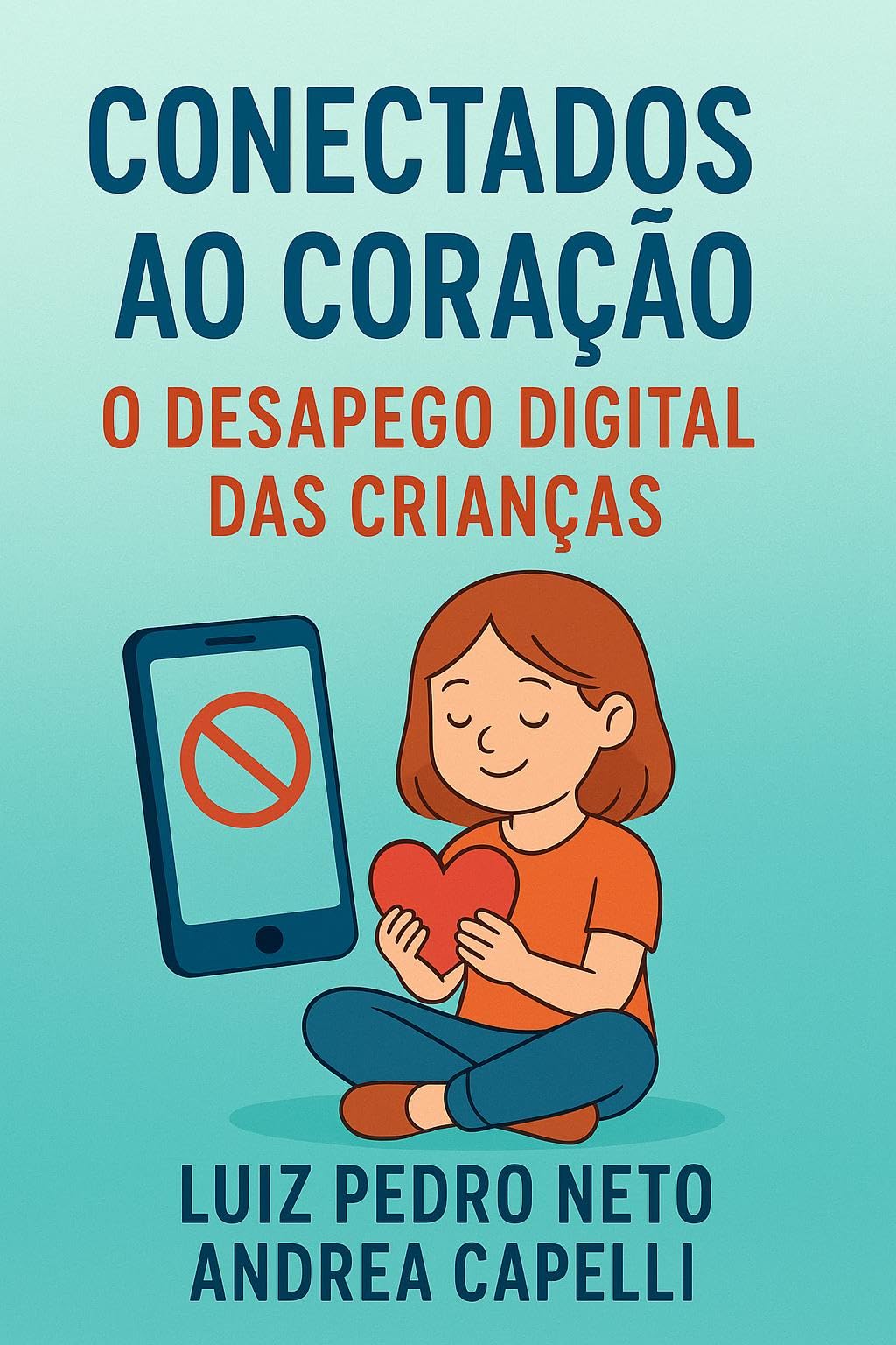 Conectados ao Coração (Portuguese Edition)