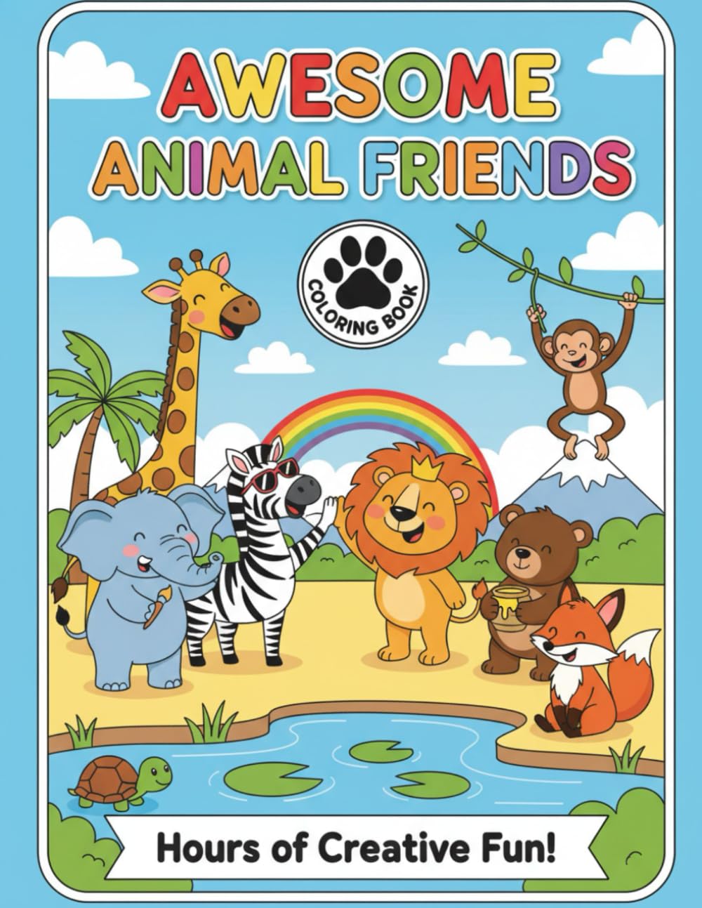 Awesome Animal Friends:Kids Coloring Book: Hours of Creative Fun