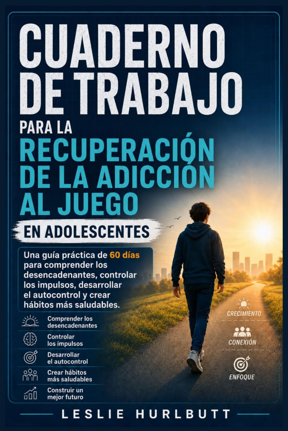 Cuaderno de trabajo para la recuperación de la adicción al juego en adolescentes: Una guía práctica de 60 días para comprender los desencadenantes, controlar los impulsos, desarrollar el autocontrol y