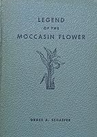 Legend of the moccasin flower and facts about the Minnesota state flower and other members of the orchid family B0007EL97W Book Cover