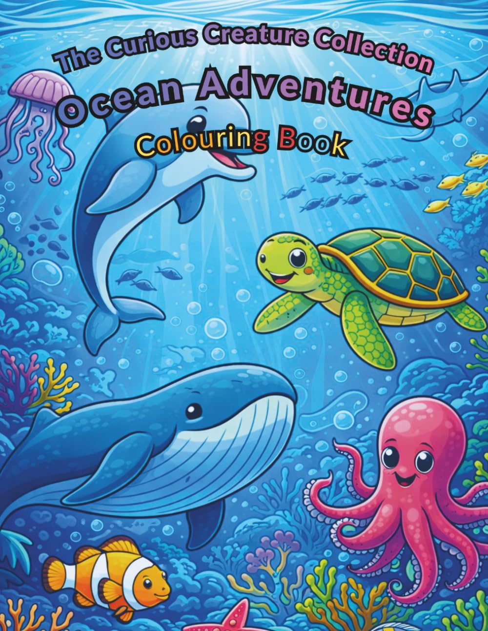 Ocean Adventures: Animal Colouring Book with Fun Facts (The Curious Creature Collection)