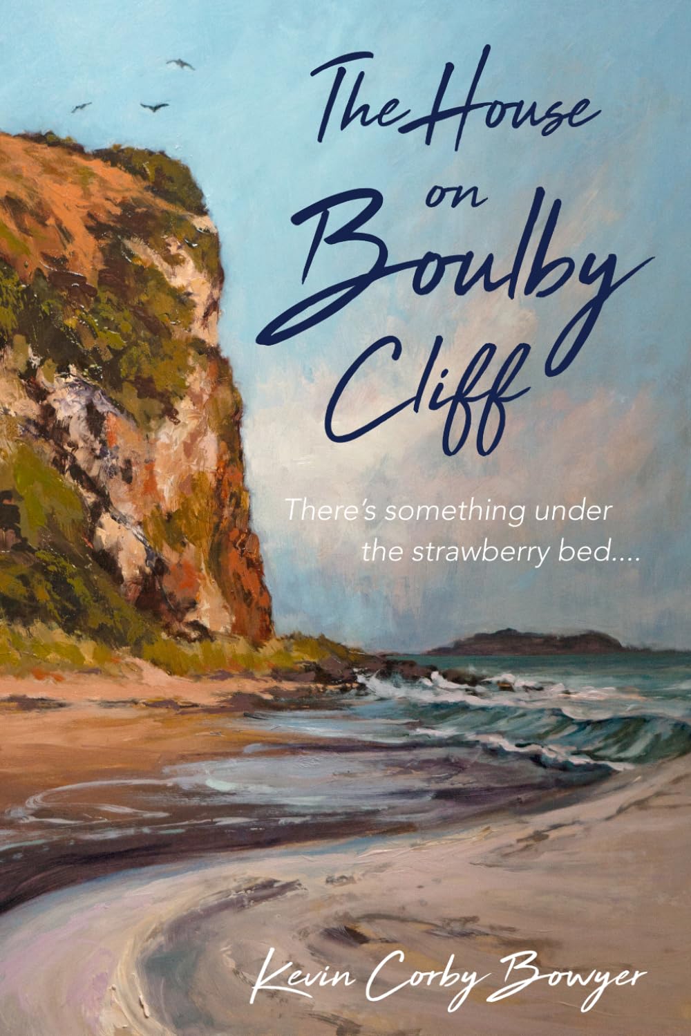 The House on Boulby Cliff by Kevin Corby Bowyer PAPERBACK 9798643419426