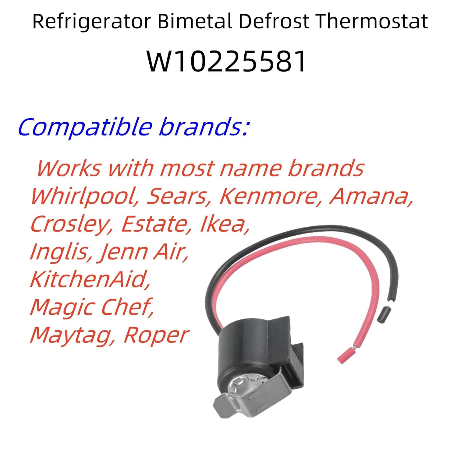 W10225581 Refrigerator Bimetal Defrost Thermostat Fit for Whirlpool,Kenmore,Replaces WPW10225581 PS11750673 AP6017375 2188824 2321799 W10260437