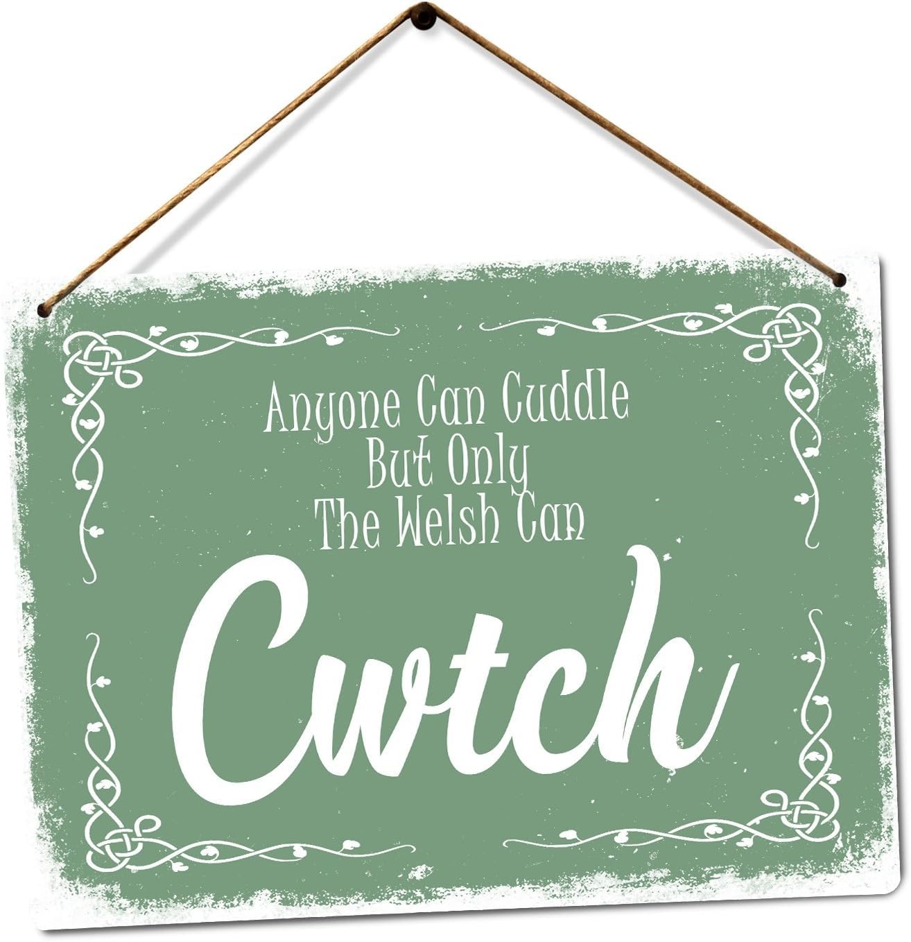WTF | Only The Welsh Can Cwtch | Metal Wall Sign Plaque Art Inspirational (Small - Twine)