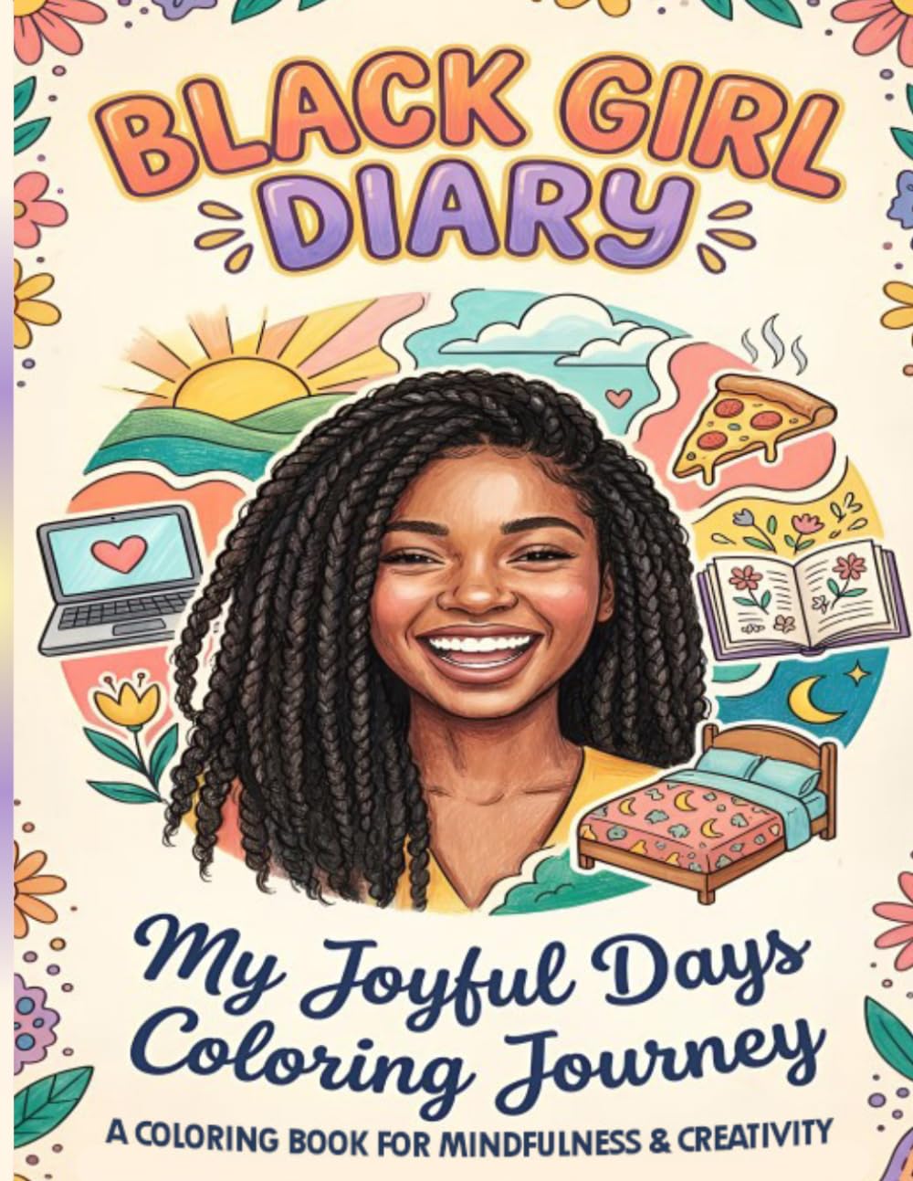BLACK GIRL DIARY: Cozy & Cute Coloring Book for kids and Teens: Joyful Days Coloring Journey for Black girls.