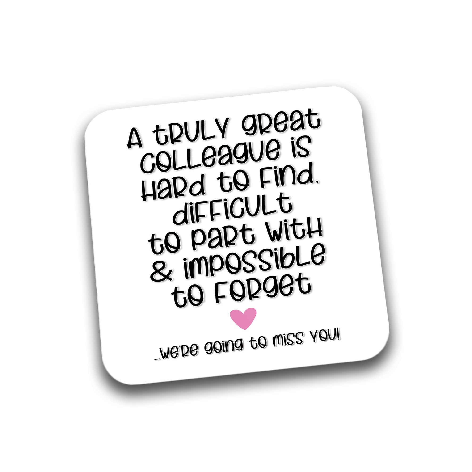 Rib Ticklerz - Leaving Work Gift, Coffee Tea Drinks Coaster, A Truly Great Colleague Hard To Find Impossible To Forget, For Her Him, Leaving Gift For Colleague, Good Luck Co-Worker - DC11