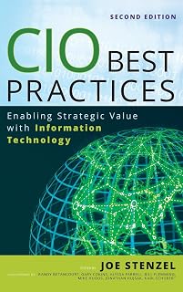 CIO Best Practices: Enabling Strategic Value With Information Technology (Wiley CIO)