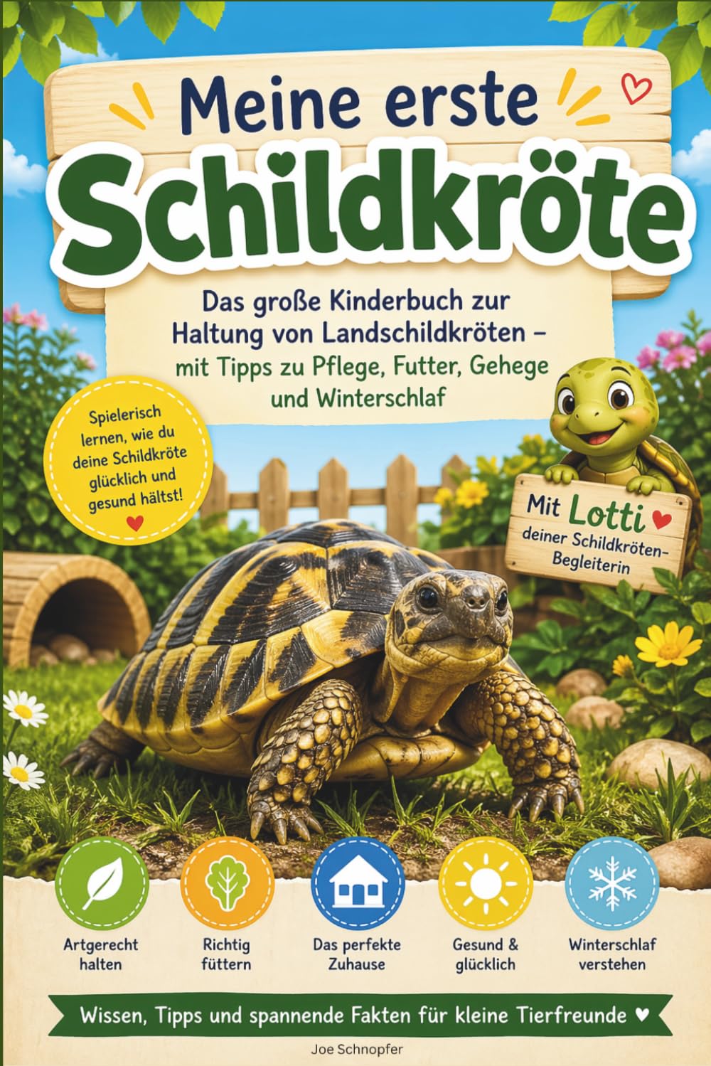 Meine erste Schildkröte: Das große Kinderbuch zur Haltung von Landschildkröten – mit Tipps zu Pflege, Futter, Gehege und Winterschlaf / inkl. Mini-Quiz