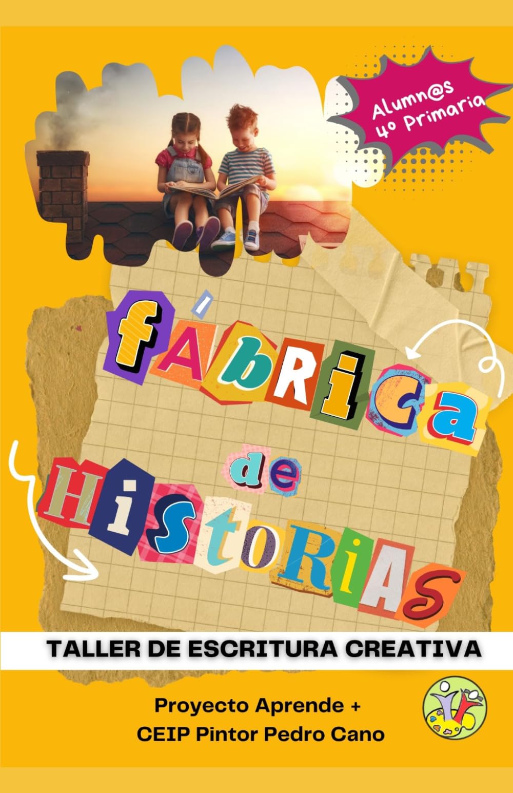 Fábrica de Historias: Taller de escritura creativa - CEIP Pintor Pedro Cano