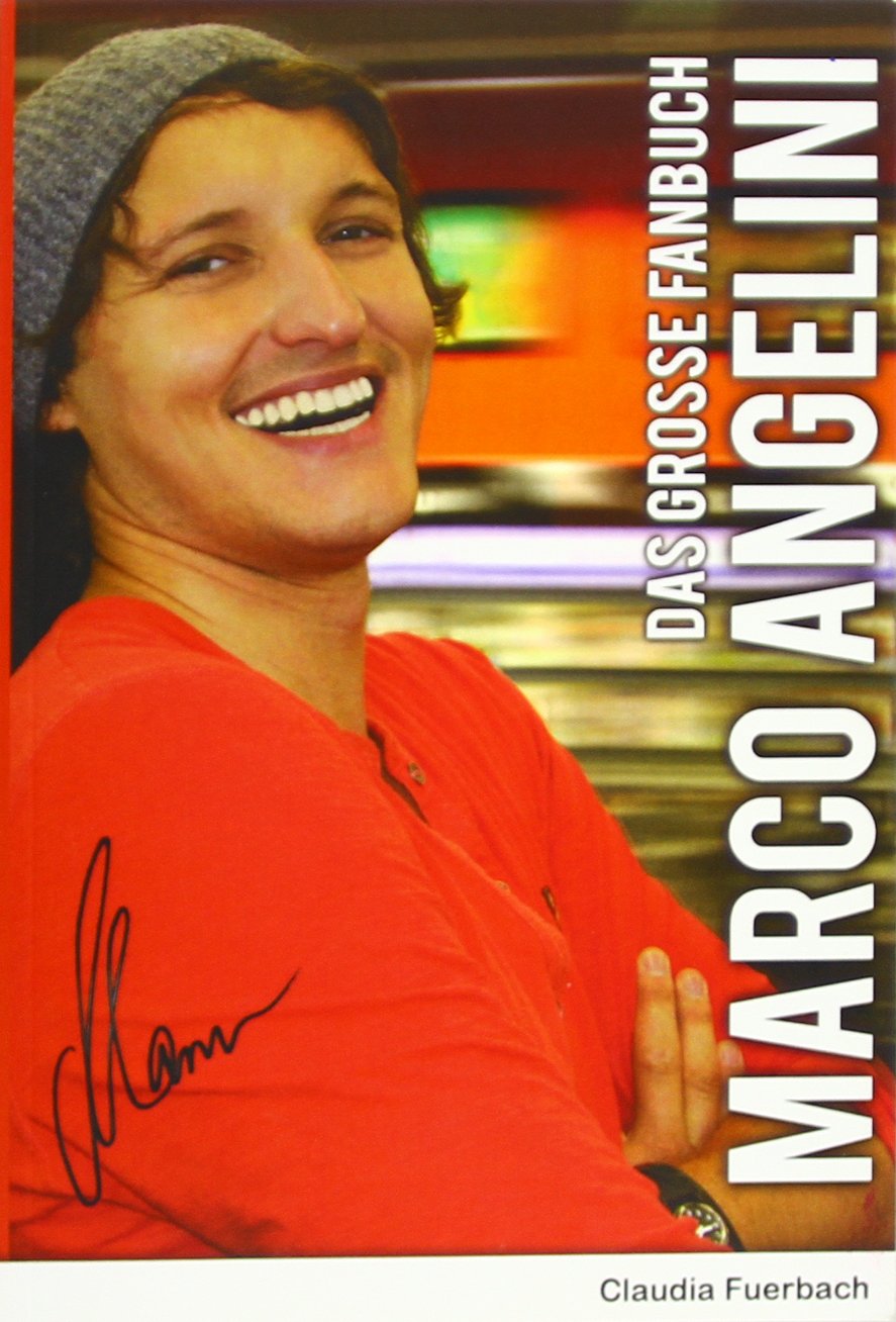 Marco Angelini: Das große Fanbuch