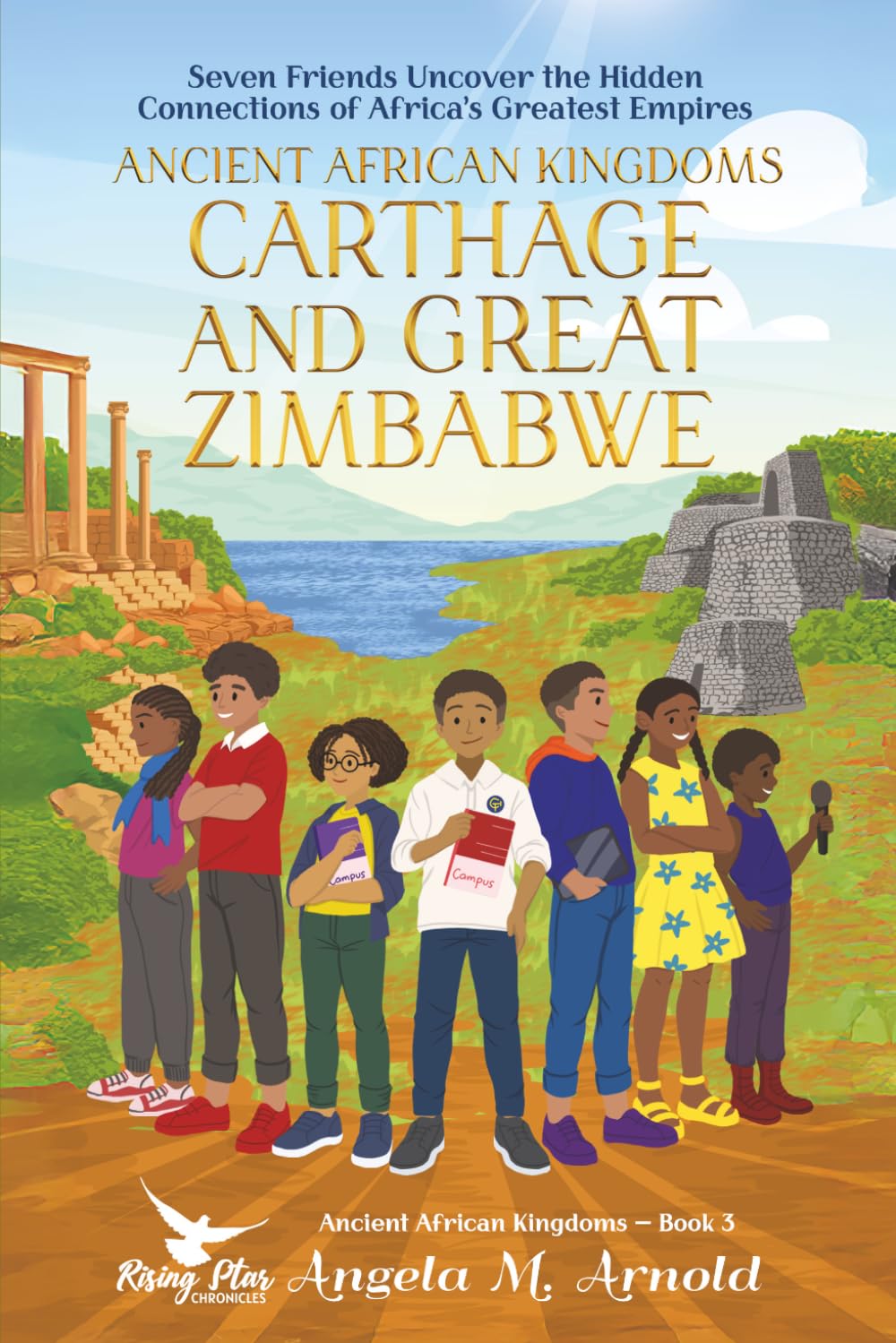 Ancient African Kingdoms: Carthage and Great Zimbabwe: Carthage and Great Zimbabwe, Book 3