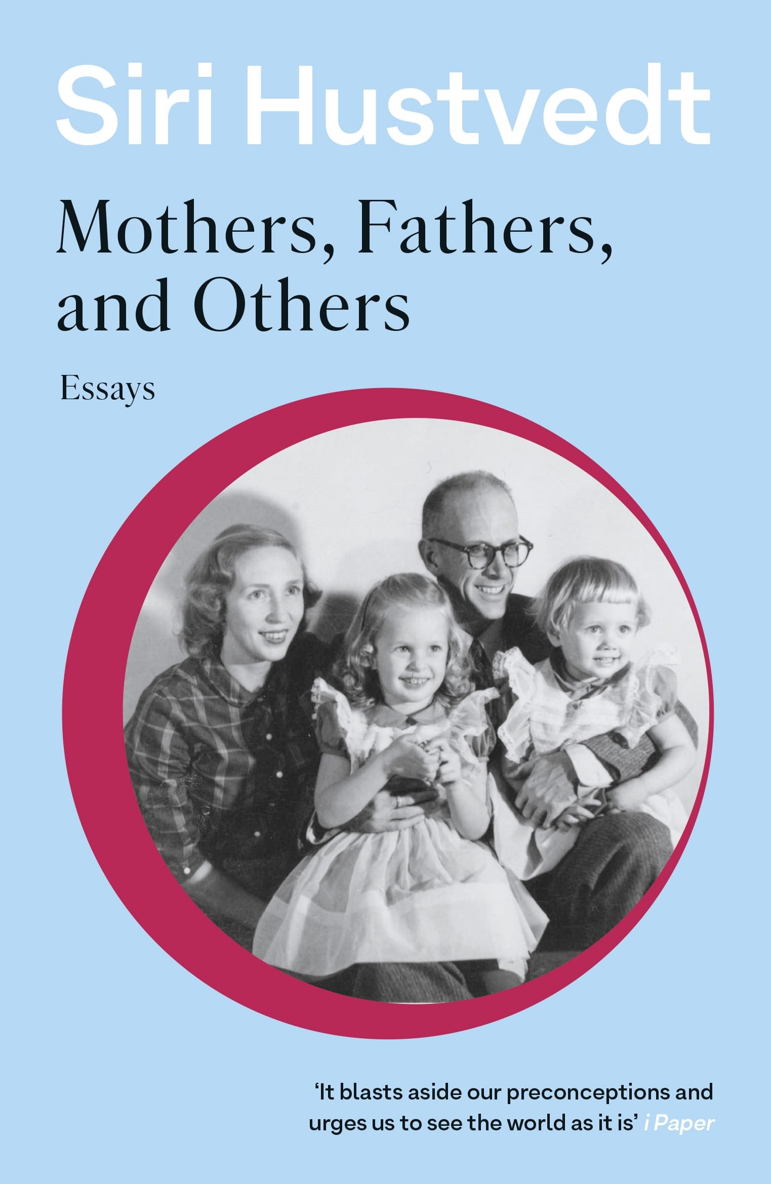 Mothers, Fathers, and Others: Essays