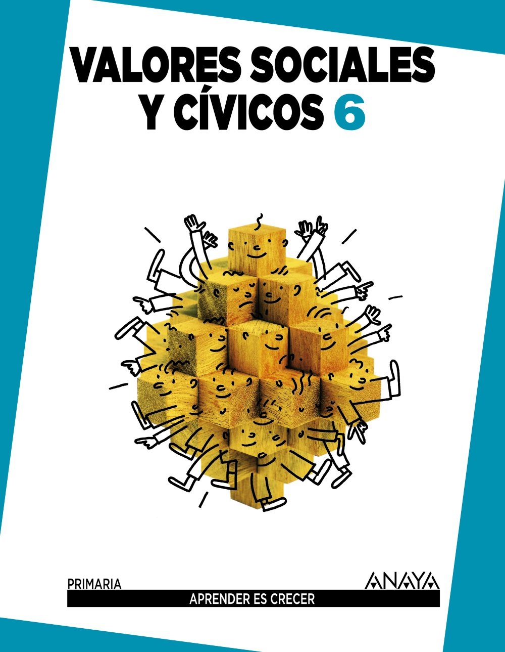 Aprender es Crecer, valores sociales y cívicos, 6 Educación Primaria