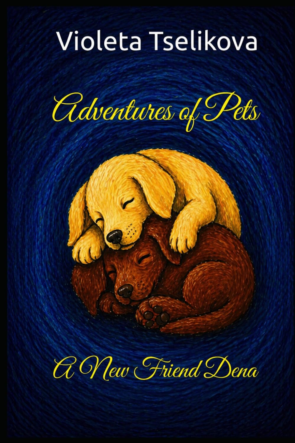 Adventures of Pets: A New Friend Dena: 3 (Stories of Kindness for Children)