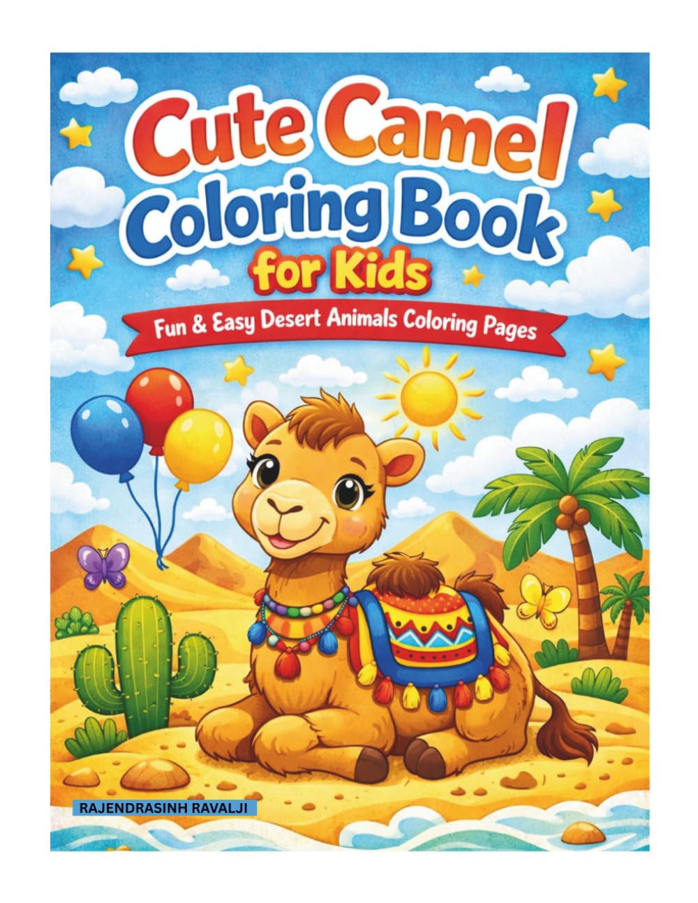 Cute Camel Coloring Book for Kids: A Fun and Easy Coloring Adventure for Little Artists!