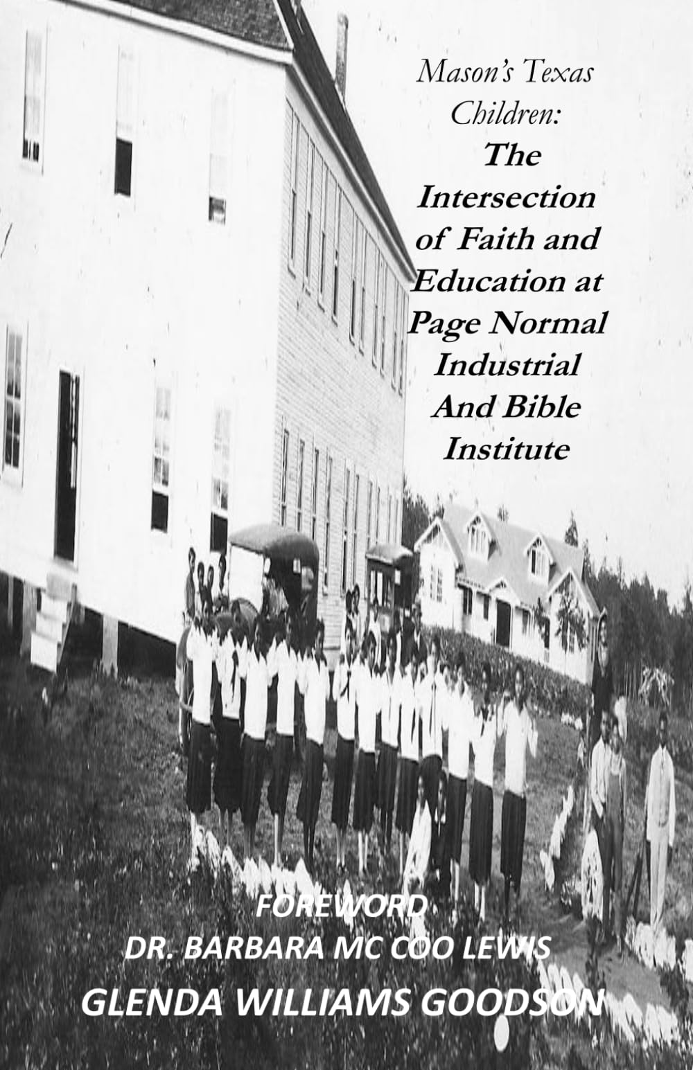 Mason's Texas Children: The Intersection of Faith and Education at Page Normal Industrial And Bible Institute
