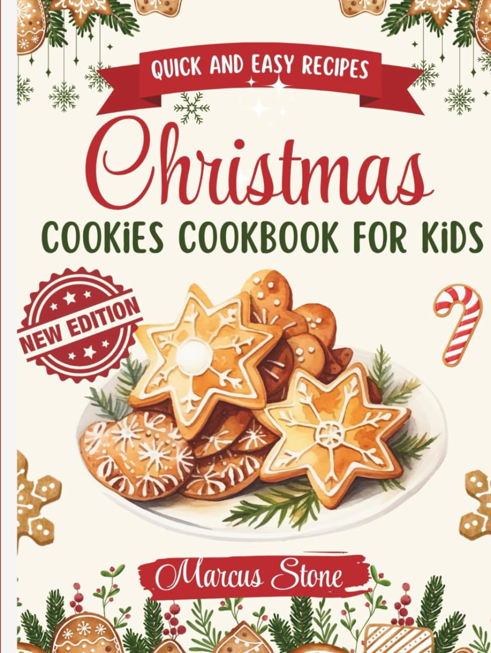 Christmas Cookies Cookbook for Kids: Kid-Friendly Recipes for Sweet Holiday Memories (Holiday Hearth Kitchen Series)