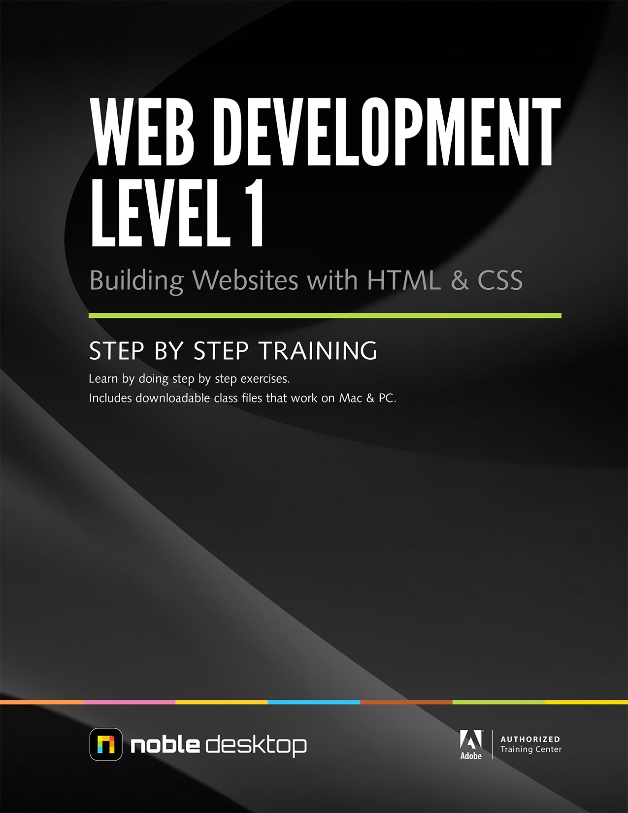 Web Development Level 1: Building Websites with HTML5 & CSS3