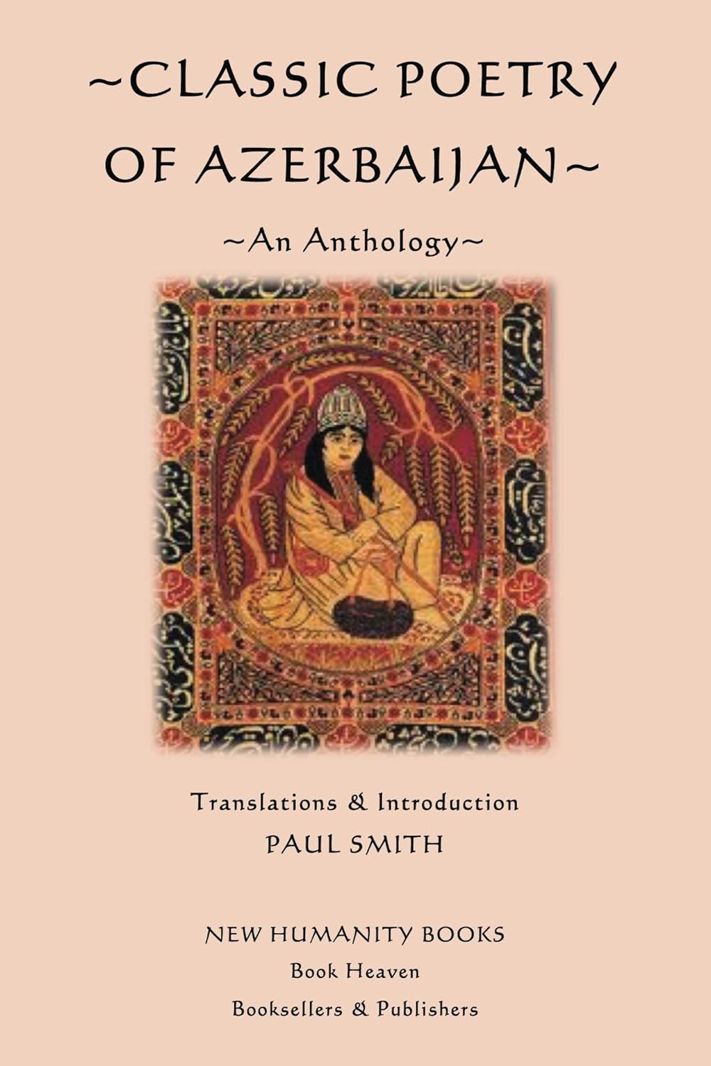 Classic Poetry of Azerbaijan An Anthology Kindle edition by Smith