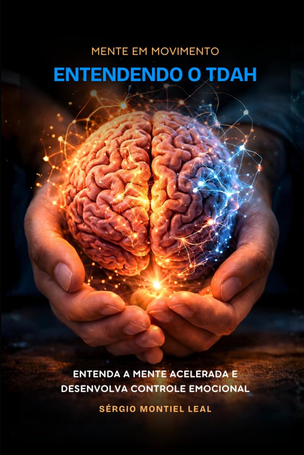 ENTENDENDO O TDAH: MENTE EM MOVIMENTO
