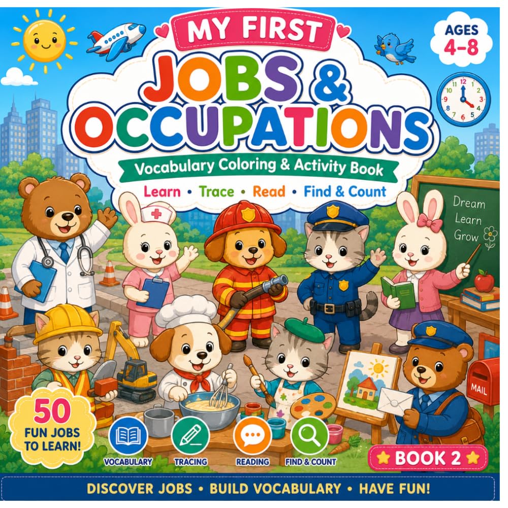 My First Jobs & Occupations: Vocabulary Coloring and Activity Book for Kids Ages 4–8 | Learn 50 Job Words, Trace, Read, Find & Count (My First Vocabulary Coloring & Activity Books)