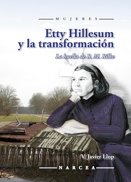 Portada de Etty Hillesum y la Transformacion: La Huella de R. M. Rilke