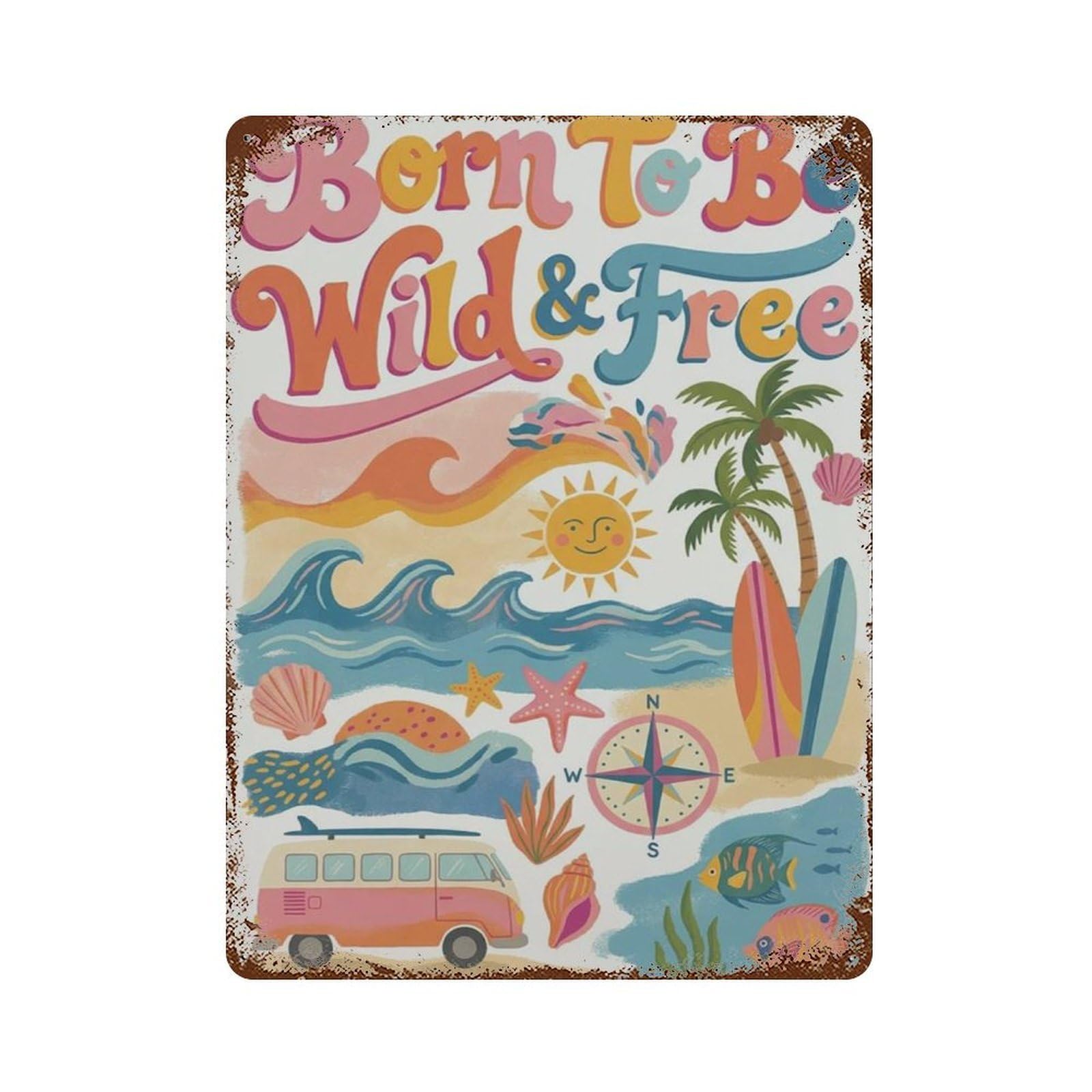 xiaoxiaoshen Born To Be Wild And Free Retro Beach Typography Colorful Coastal Wall Decor Art Metal Tin Poster Modern Home Decor Art Home Bar Shop Decorations Vintage Sign 40x30cm