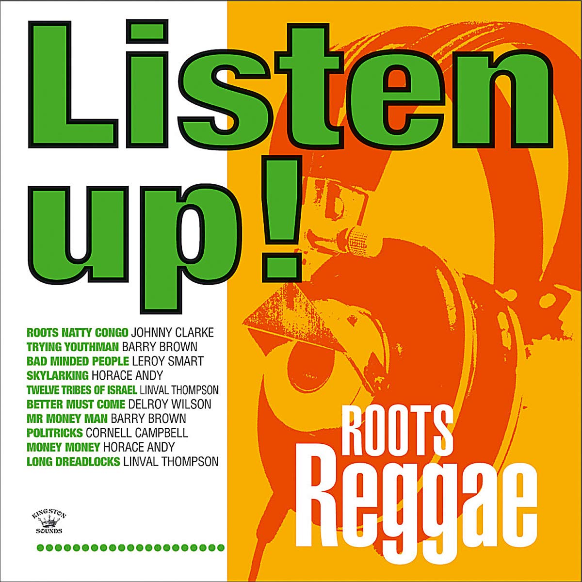Listen Up!Roots Reggae