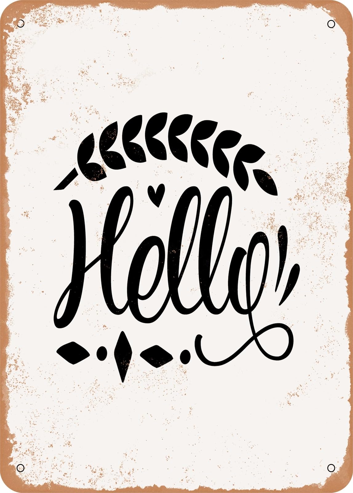 Metal Sign - Hello - Vintage Rusty Look home decor