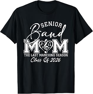 Senior Band Mom 2026 /Last Marching Season T-Shirt