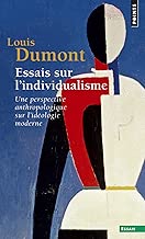 Download Essais sur l'individualisme : une perspective anthropologique sur l'idéologie moderne PDF