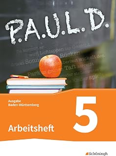 P.A.U.L. D. - Persönliches Arbeits- und Lesebuch Deutsch - Für Gymnasien in Baden-Württemberg u.a.: Arbeitsheft 5
