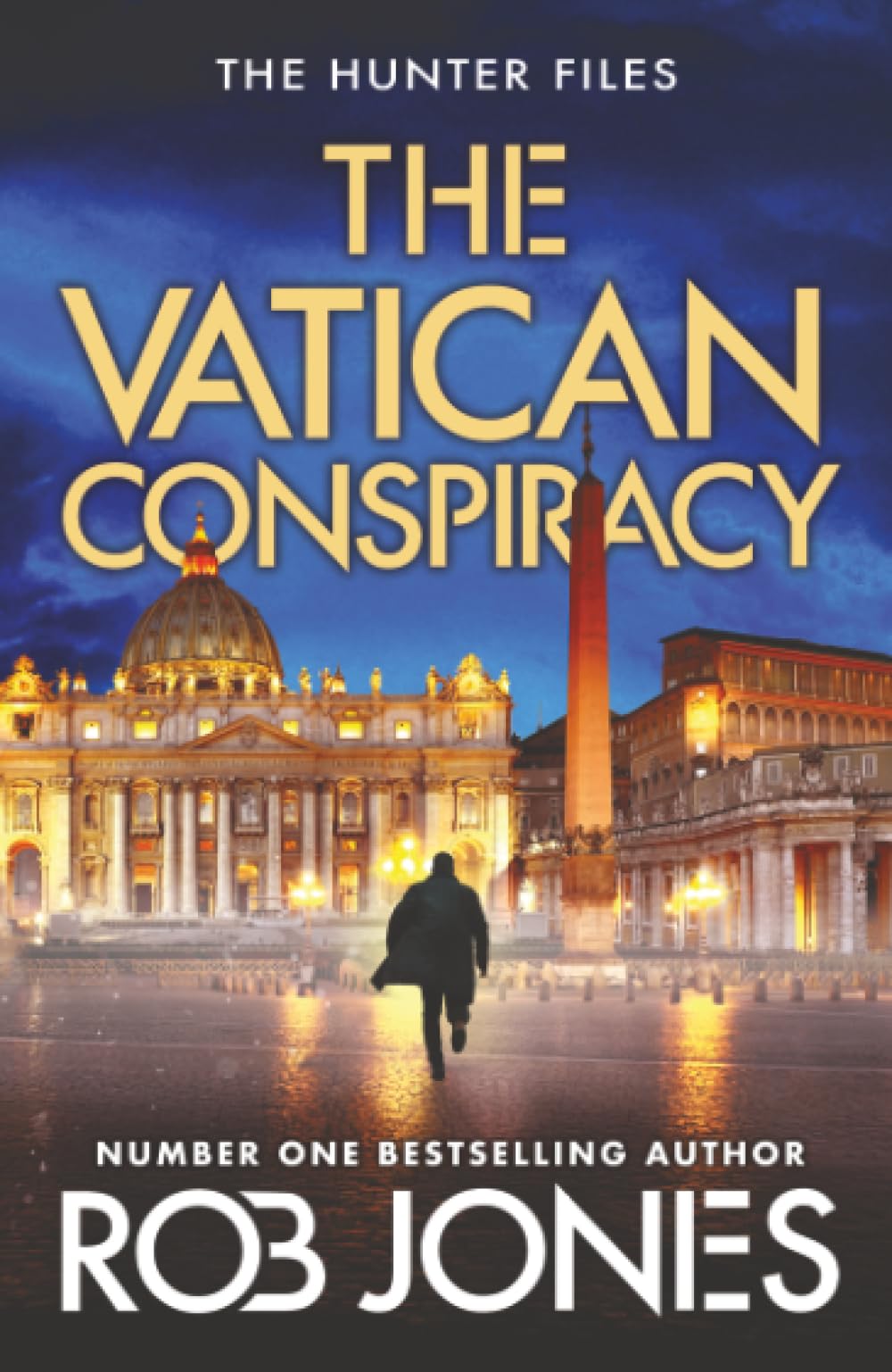 The Vatican Conspiracy: The BRAND NEW action-packed conspiracy thriller that will keep you guessing (The Hunter Files, 6)