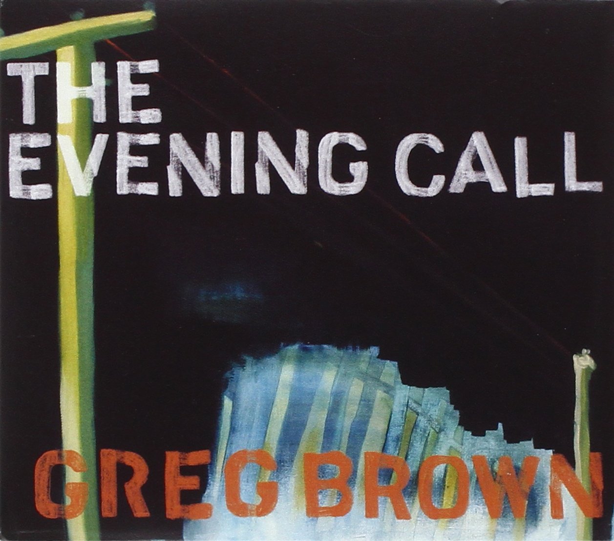 Greg Brown - The Evening Call CD Album - Used