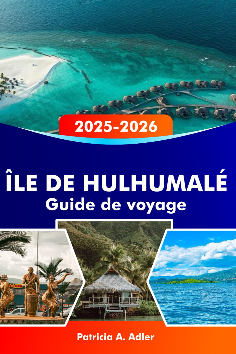 ÎLE DE HULHUMALÉ Guide de voyage 2025-2026: Explorez les trésors cachés, la culture locale, les plages immaculées et l'île la plus abordable et authentique des Maldives