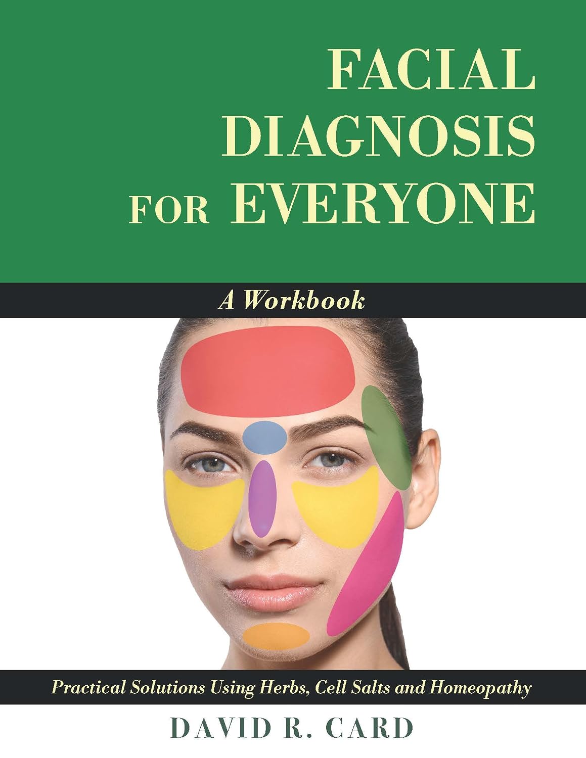 Facial Diagnosis for Everyone: A Workbook