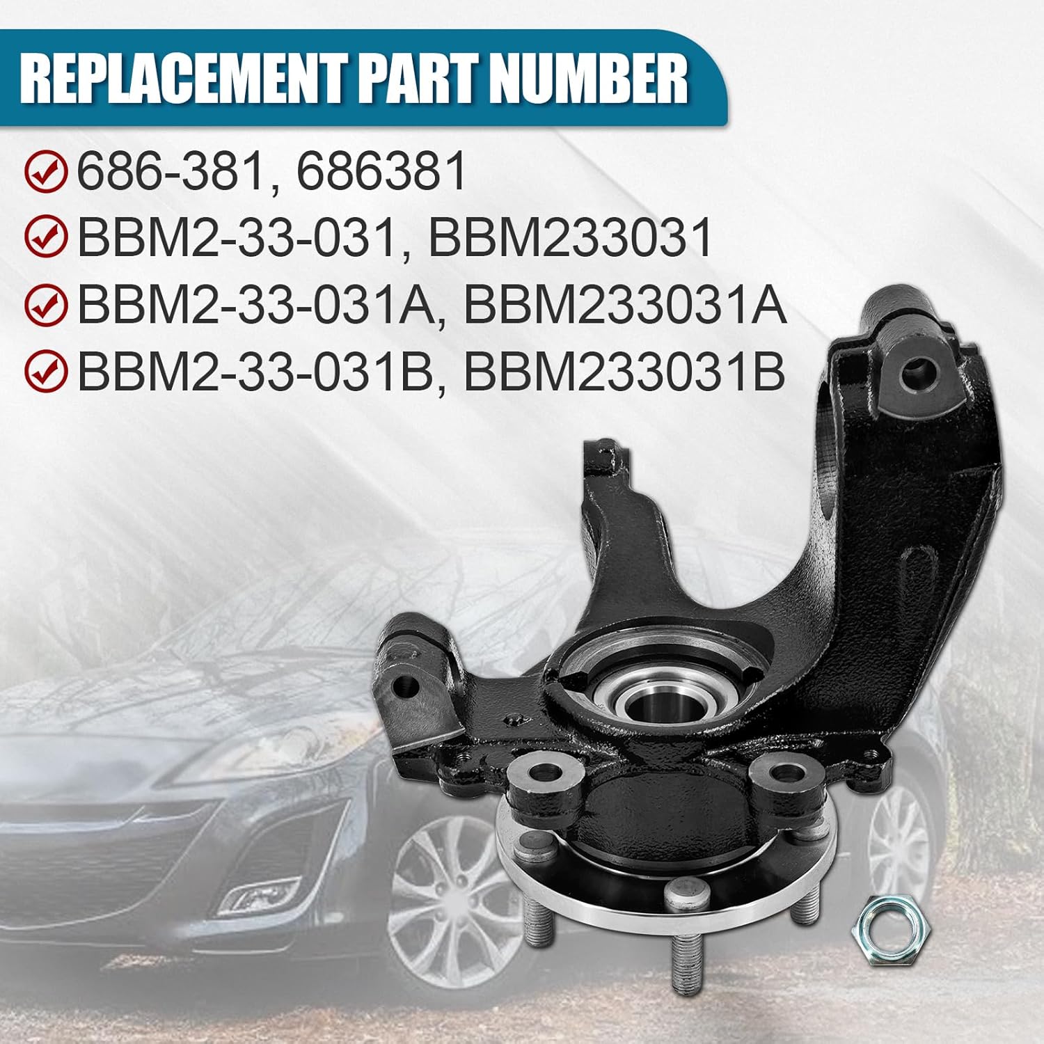BBM2-33-031C 686-381 Front Driver Side Steering Knuckle compatible with Mazda 3 2010-2013 LH Front Left Side Steering Knuckle Replace# BBM233031C BBM2-33-031 BBM233031