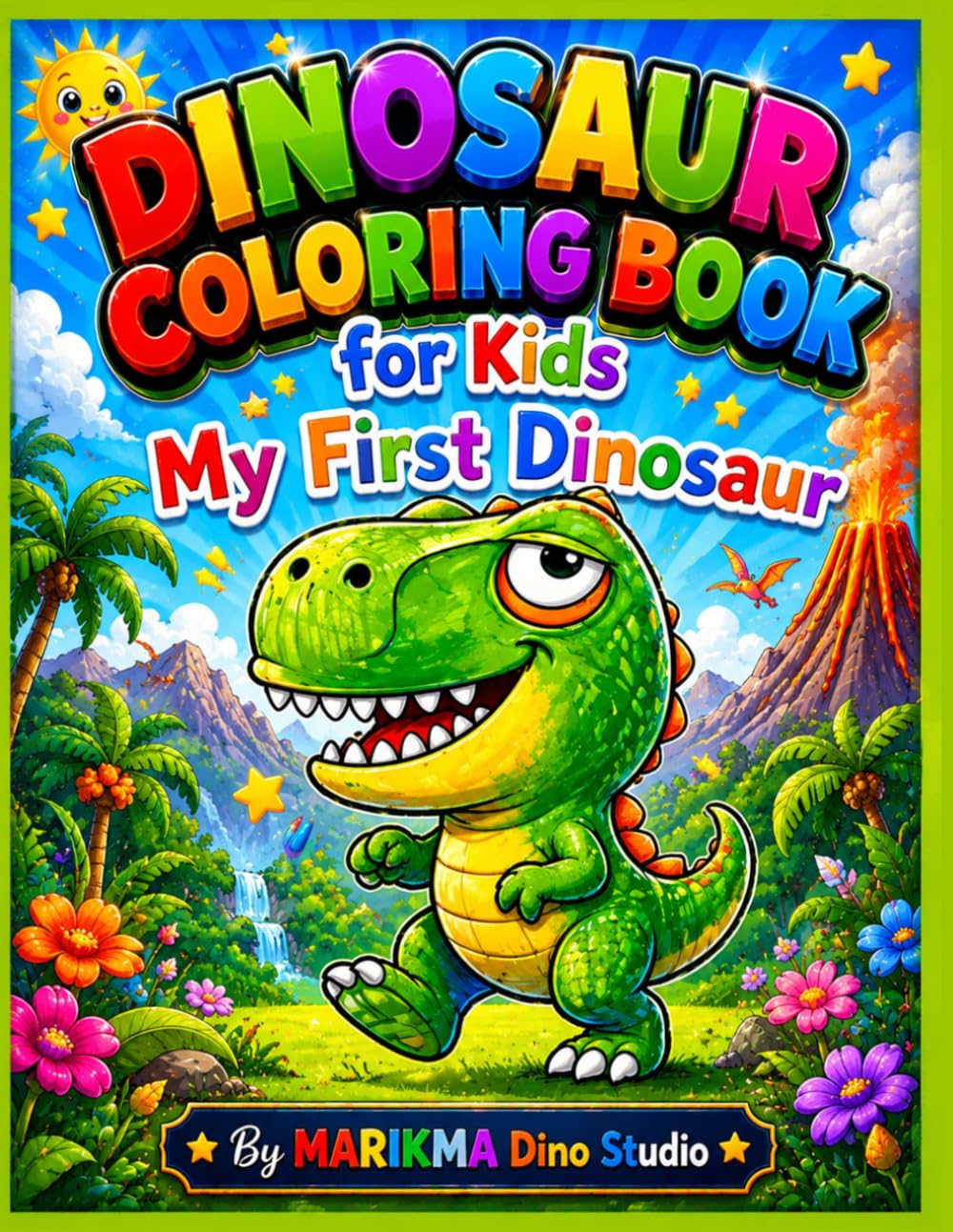 Dinosaur Coloring Book for Kids: My First Dinosaur (Dinosaurs for Kids)