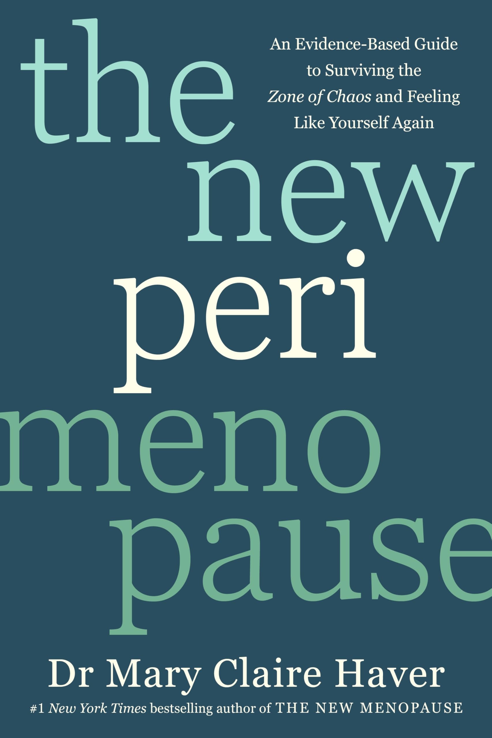 The New Perimenopause by Dr Mary Claire Haver Hardback