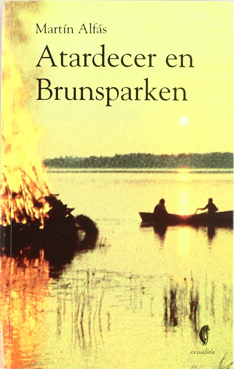 Atardecer En Brunsparken (Crisalida)